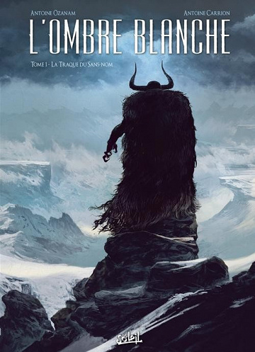 L'ombre blanche - 1. La traque du Sans-Nom