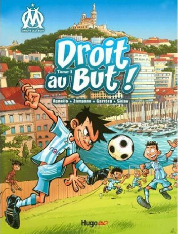 OM Droit au But ! - 1. Droit au But !