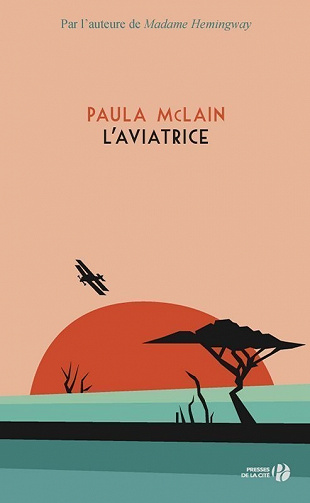 Paula McLain - L'Aviatrice