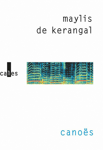 Canoës - Maylis de Kerangal (2021)
