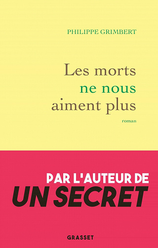 Les morts ne nous aiment plus - Philippe Grimbert (2021)