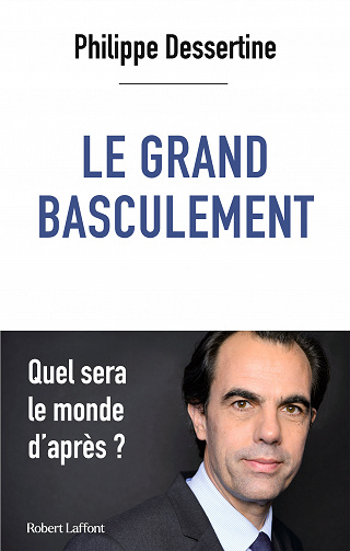 Le Grand basculement - Philippe Dessertine (2021)