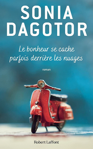 Le Bonheur se cache parfois derrière les nuages - Sonia Dagotor (2021)