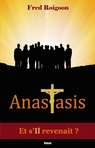 Anastasis - Fred Roigoon (2021)