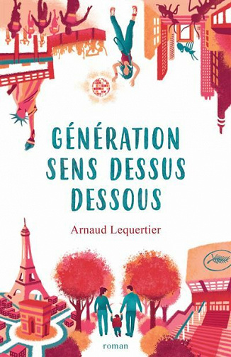 Génération sens dessus dessous - Arnaud Lequertier (2021)