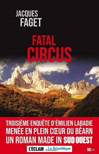 Fatal Circus (Émilien Labadie, T3) - Jacques Faget (2021)