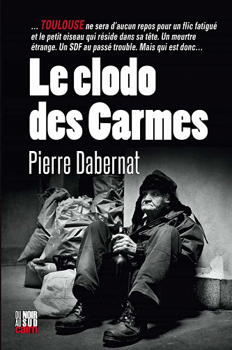 Le Clodo des Carmes - Pierre Dabernat (2021)