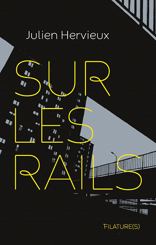 Sur les rails - Julien Hervieux (2021)