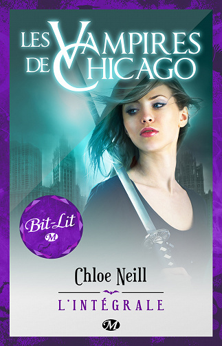 Les Vampires de Chicago - L'Intégrale - Chloe Neill (2021)