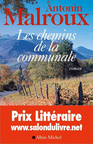 Antonin Malroux - Les chemins de la communale
