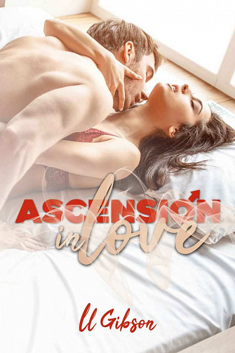 Ascension in love - LL GIBSON (2021)