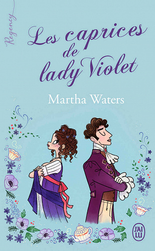 Les caprices de lady Violet - Martha Waters (2021)