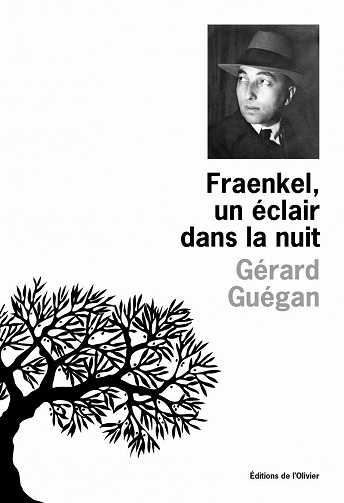Fraenkel, un éclair dans la nuit - Gerard Guegan (2021)