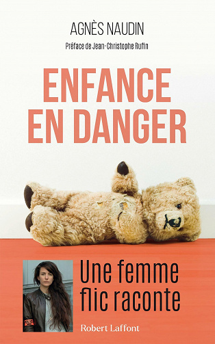 Enfance en danger : Une femme flic raconte - Agnès Naudin (2021)