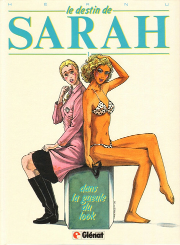 Le destin de Sarah - 1. Dans la gueule du look