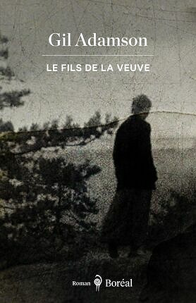 Le fils de la veuve - Gil Adamson (2021)