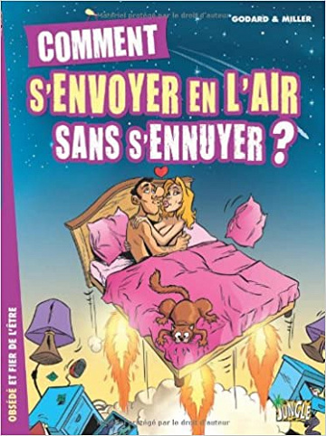 Comment s'envoyer en l'air sans s'ennuyer ? - One shot
