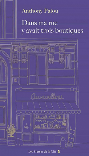 Dans ma rue y avait trois boutiques - Anthony Palou (2021)