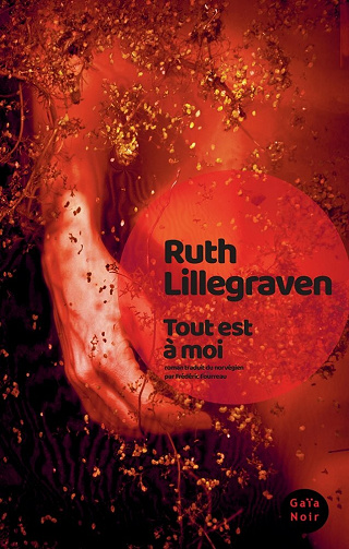 Tout est à moi - Ruth Lillegraven (2021)