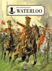 Napoléon (Funcken) - Tome 1 - Waterloo