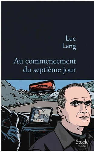 Au commencement du septième jour - Luc Lang