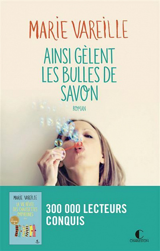 Ainsi gèlent les bulles de savon - Marie Vareille (2021)