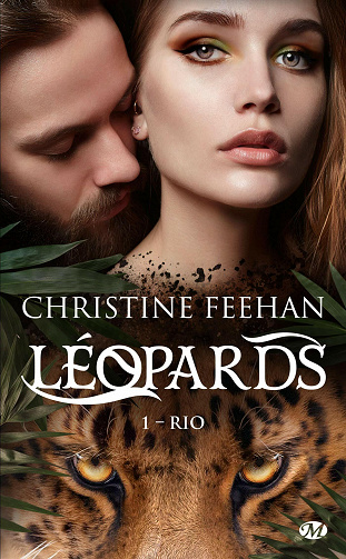 Léopards, T1 : Rio - Christine Feehan (2021)