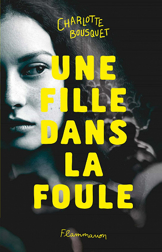 Une fille dans la foule - Charlotte Bousquet (2021)