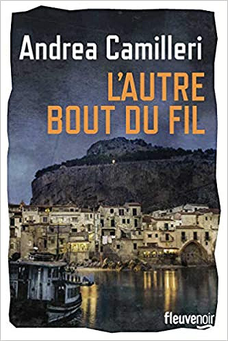 L'autre bout du fil - Andrea CAMILLERI (2021)