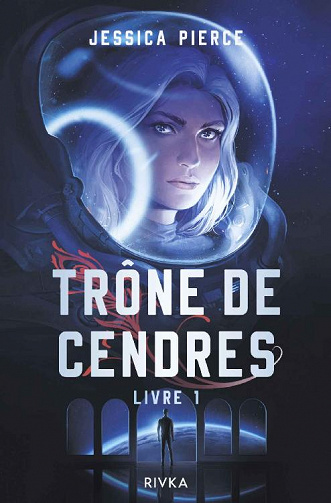 Jessica Pierce - Trône de cendres, Livre 1 (2020)