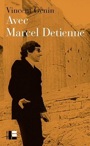 Avec Marcel Detienne - Vincent Genin (2021)
