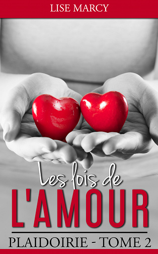 Lise Marcy - Les lois de l'amour, Tome 2: Plaidoirie