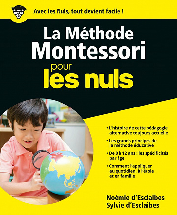 La Méthode Montessori pour les Nuls - Sylvie d'Esclaibes, Noémie d'Esclaibes