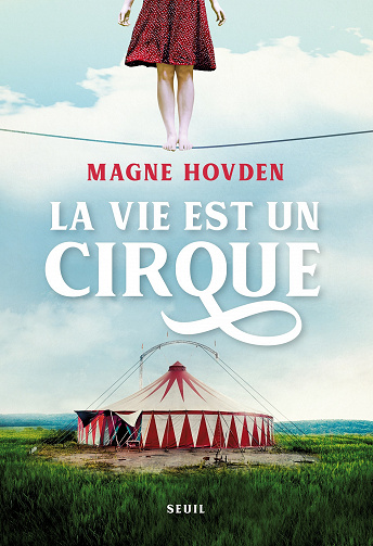 La vie est un cirque - Magne Hovden (2021)