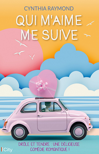 Qui m'aime me suive - Cynthia Raymond (2021)