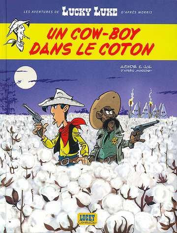 Les Aventures de Lucky Luke - Tome 9 - Un cow-boy dans le coton (2020)
