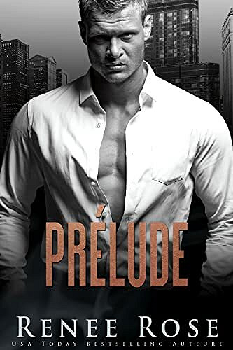 Prélude (La Bratva de Chicago t. 1) - Renee Rose (2021)
