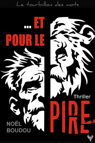 Et pour le pire - Noël Boudou (2021)