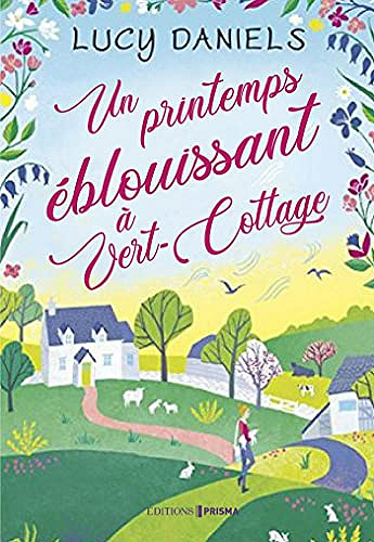 Un printemps éblouissant à Vert-Cottage - Lucy Daniels (2021)