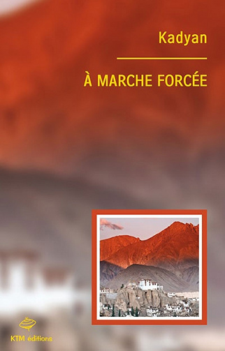 Kadyan - A marche forcée