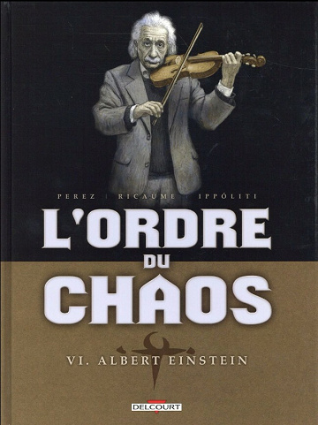 L'ordre du chaos - 6. Albert Einstein