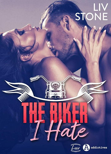 The Biker I Hate - Liv Stone (2021)