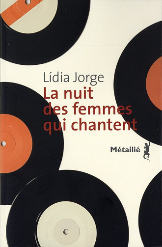 Lidia Jorge - La nuit des femmes qui chantent