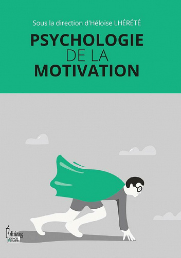 Psychologie de la motivation - Héloïse Lhérété (2021)