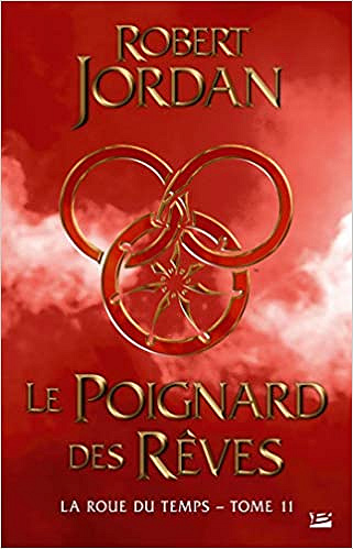 La Roue du Temps, T11 : Le Poignard des rêves - Robert Jordan (2021)