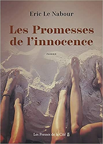 Les Promesses de l'innocence - Eric LE NABOUR (2021)