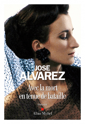Avec la mort en tenue de bataille - José Alvarez