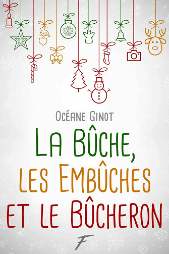 La bûche, les embûches et le bûcheron - Oceane Ginot (2021)