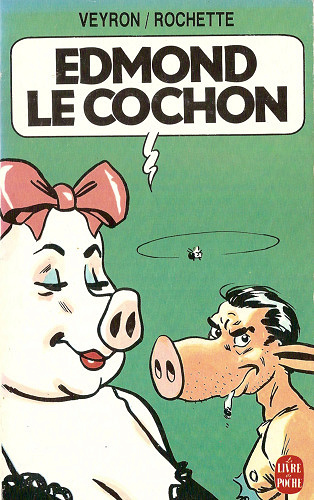 Edmond Le Cochon - Tome 01 - Edmond Le Cochon