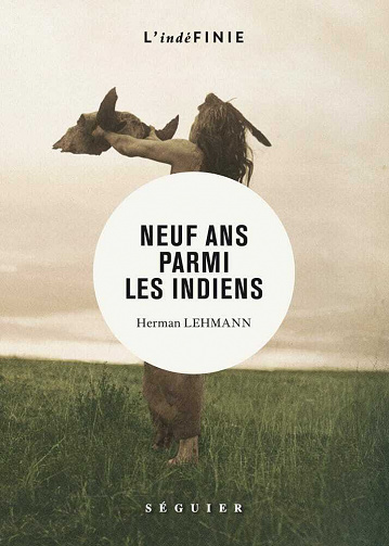 Neuf ans parmi les Indiens - Herman Lehmann (2021)
